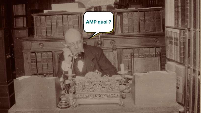 AMP – Mobile First : enjeux, mise en place & retour d’expérience